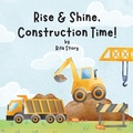 Cover: Rise and Shine, Construction Time! - BCMF Trading