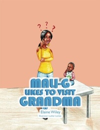 Abbildung von: Mali-G Likes to Visit Grandma - The Reading Glass Books