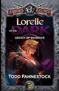 Cover: Lorelle of the Dark - Eldros Legacy LLC