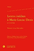 Cover: Lettres Inedites a Marie-Louise Denis - Classiques Garnier