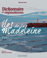 Abbildung von: Dictionnaire des régionalismes des îles de la Madeleine - Quebec Amerique