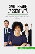 Cover: Sviluppare l'assertivit&agrave; - 50Minutes.com