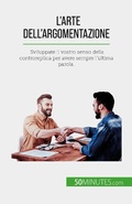 Cover: L'arte dell'argomentazione - 50Minutes.com