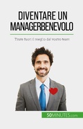 Cover: Diventare un manager benevolo - 50Minutes.com