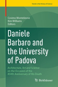 Abbildung von: Daniele Barbaro and the University of Padova - Birkhäuser