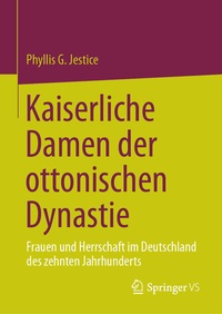 Bild: Kaiserliche Damen der ottonischen Dynastie - Springer VS