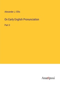 Enlarge image Cover: On Early English Pronunciation - Anatiposi Verlag