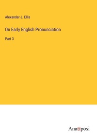 Enlarge image Cover: On Early English Pronunciation - Anatiposi Verlag