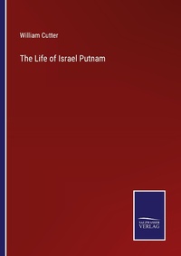 Enlarge image Cover: The Life of Israel Putnam - Outlook