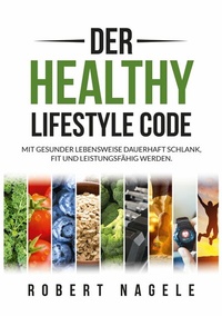 Abbildung von: Der Healthy Lifestyle Code - tredition