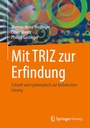 Cover: Mit TRIZ zur Erfindung - Springer