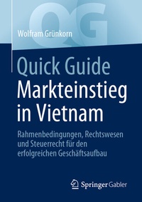 Abbildung von: Quick Guide Markteinstieg in Vietnam - Springer Gabler