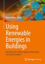 Cover: Using Renewable Energies in Buildings - Springer Vieweg