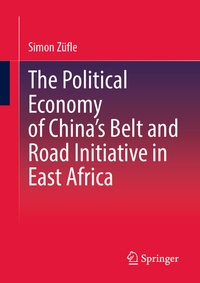 Abbildung von: The Political Economy of China's Belt and Road Initiative in East Africa - Springer