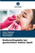 Cover: Kieferorthopaedie bei gemischtem Gebiss Spalt - Verlag Unser Wissen