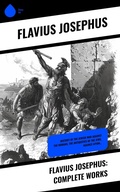 Cover: Flavius Josephus: Complete Works - Sharp Ink