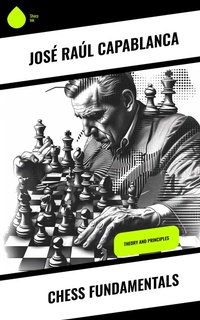 Abbildung von: Chess Fundamentals - Sharp Ink