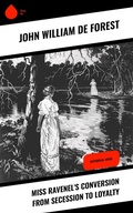 Cover: Miss Ravenel's Conversion from Secession to Loyalty - Sharp Ink