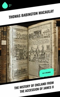 Abbildung von: The History of England from the Accession of James II - Sharp Ink