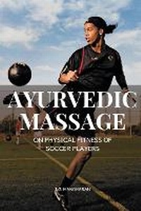 Abbildung von: Ayur Vedic Massage on Physical Fitness of Soccer Players - T.G. MANOHARAN