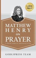 Cover: Matthew Henry on Prayer - Godlipress