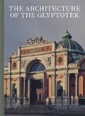 Cover: Architecture of the Glyptotek - Strandberg Publishing
