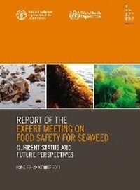 Abbildung von: Report of the expert meeting on food safety for seaweed - Current status and future perspectives - Food & Agriculture Organization of the United Nations (FAO)