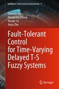 Cover: Fault-Tolerant Control for Time-Varying Delayed T-S Fuzzy Systems - Springer