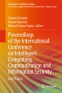 Cover: Proceedings of the International Conference on Intelligent Computing, Communication and Information Security - Springer