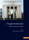 Cover: I Luoghi del Fascismo - Viella Editrice