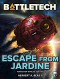 Cover: BattleTech: Escape from Jardine (Forgotten Worlds, Part Three) - Catalyst Game Labs