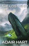 Cover: The Lost Ship (The Evaran Chronicles II, #0) - Adair Hart