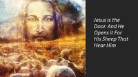 Abbildung von: Jesus is the Door. And He Opens it For His Sheep That Hear Him - Fernando Davalos
