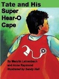 Cover: Tate and His Super Hear-O Cape - Bachmond, LLC