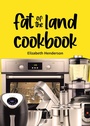 Cover: Fat of the Land Cookbook - Page Publishing, Inc.
