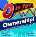Cover: O is for Ownership! The ABCs of the Stock Market for Beginners - CAMsDEN Publishing