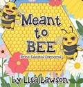 Cover: Meant to BEE (Brave, Educated, Empowered) - BMA Publishing