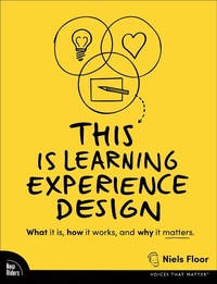 Enlarge image Cover: This is Learning Experience Design - New Riders