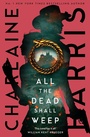 Cover: All the Dead Shall Weep - Piatkus Books