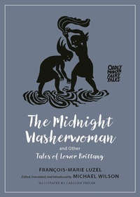 Abbildung von: The Midnight Washerwoman and Other Tales of Lower Brittany - Princeton University Press
