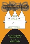 Cover: The FEAR Machine - FriesenPress