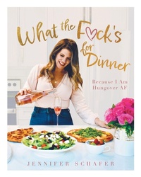Enlarge image Cover: What the F*ck's For Dinner - FriesenPress