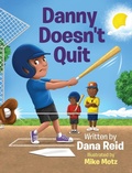 Cover: Danny Doesn't Quit - IngramSpark