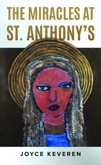 Abbildung von: THE MIRACLES AT ST. ANTHONY'S - Writers Branding LLC