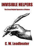 Cover: Invisible Helpers: The Great Helpful Agencies of Nature - Wildside Press