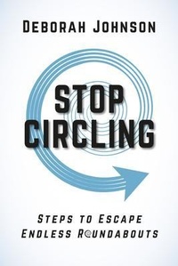 Enlarge image Cover: Stop Circling - Deborah Johnson