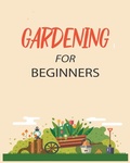 Cover: Gardening for Beginners - Emily Green