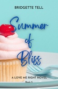 Cover: Summer of Bliss (Love Me Right, #5) - Independant