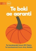 Cover: The Orange Book - Te boki ae aoranti (Te Kiribati) - Library for All