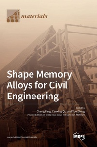 Enlarge image Cover: Shape Memory Alloys for Civil Engineering - MDPI AG